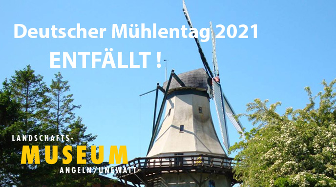 Deutscher Mühlentag 2021  - ENTFÄLLT!