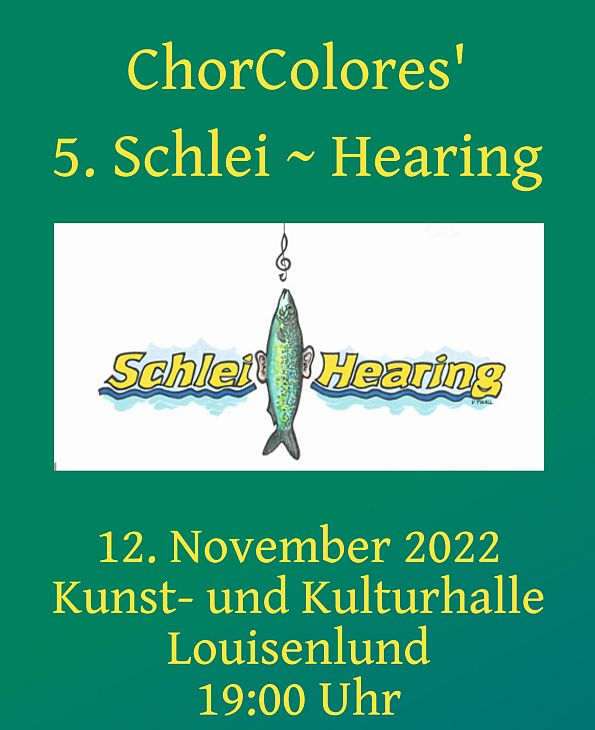 ChorColores' 5. Schlei~Hearing